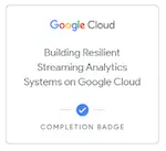 Building Resilient Streaming Analytics Systems on Google Cloud