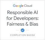 Responsible AI for Developers Fairness & Bias