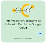 Intermediate: Generative AI Labs with Gemini on Google Cloud